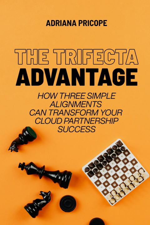 Libro The Trifecta Advantage Adriana Pricope