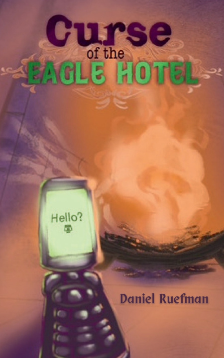 Libro Curse of the Eagle Hotel Daniel Ruefman