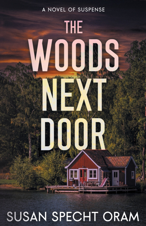 Carte The Woods Next Door Susan Specht Oram