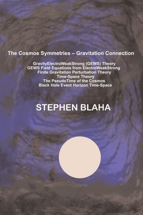Buch The Cosmos Symmetries - Gravitation Connection Stephen Blaha
