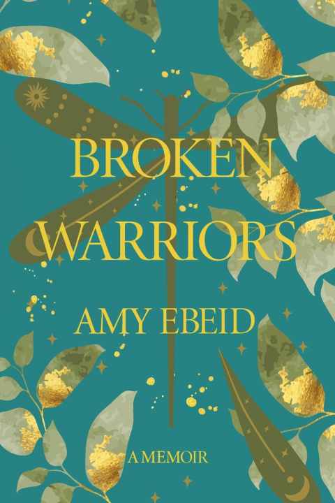 Kniha Broken Warriors Amy Ebeid