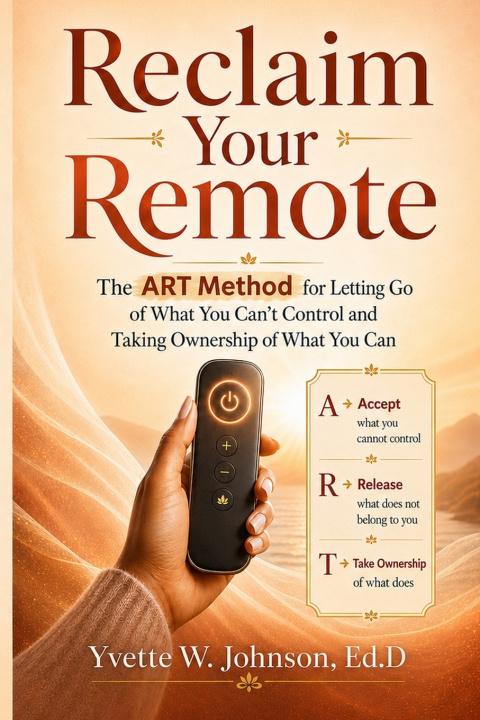Könyv Reclaim Your Remote Dr. Yvette W. Johnson