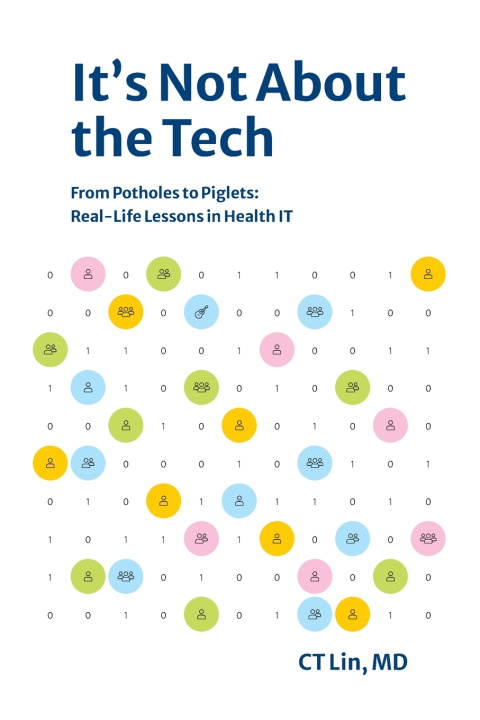 Kniha It's Not About the Tech CT Lin