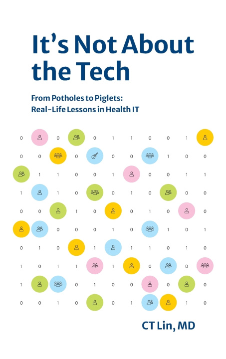 Könyv It's Not About the Tech CT Lin