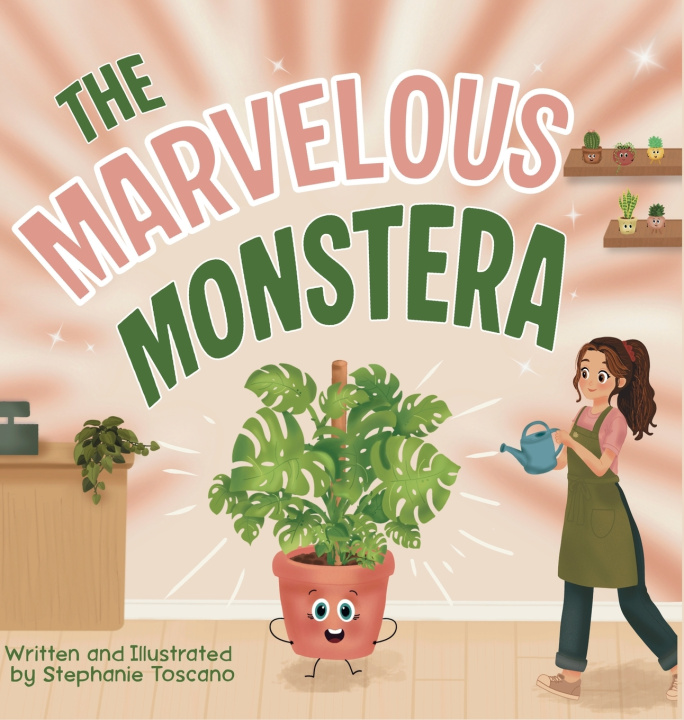 Kniha The Marvelous Monstera Stephanie Toscano