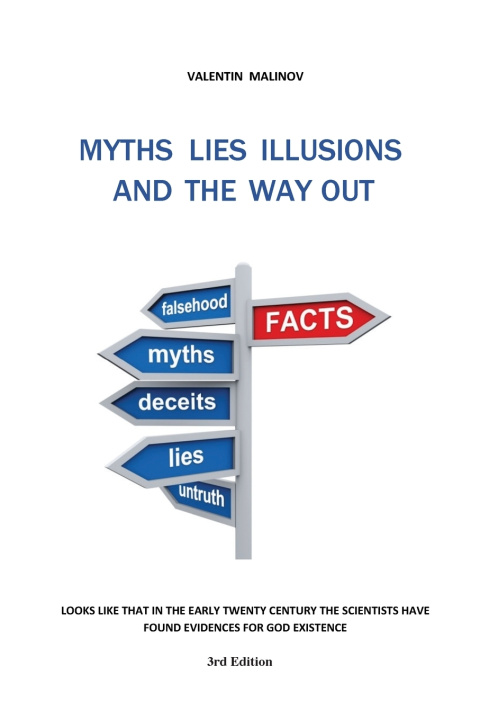Könyv Myths Lies Illusions and the Way Out Valentin Malinov