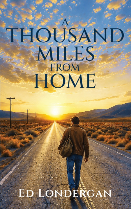 Boek A Thousand Miles from Home Ed Londergan