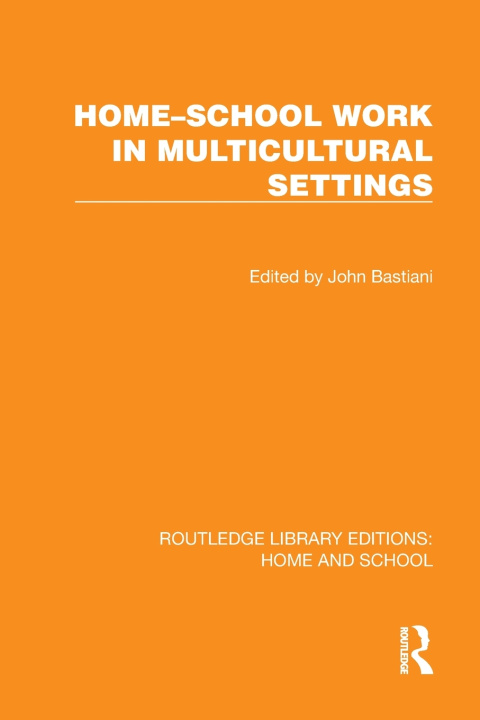 Boek Home-School Work in Multicultural Settings John Bastiani