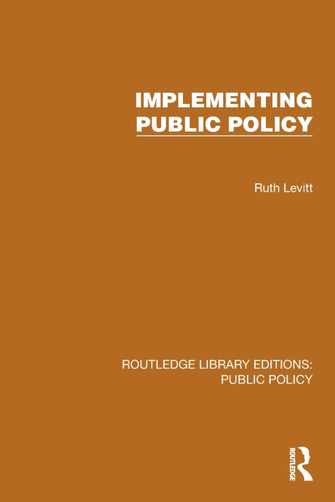 Book Implementing Public Policy Ruth Levitt