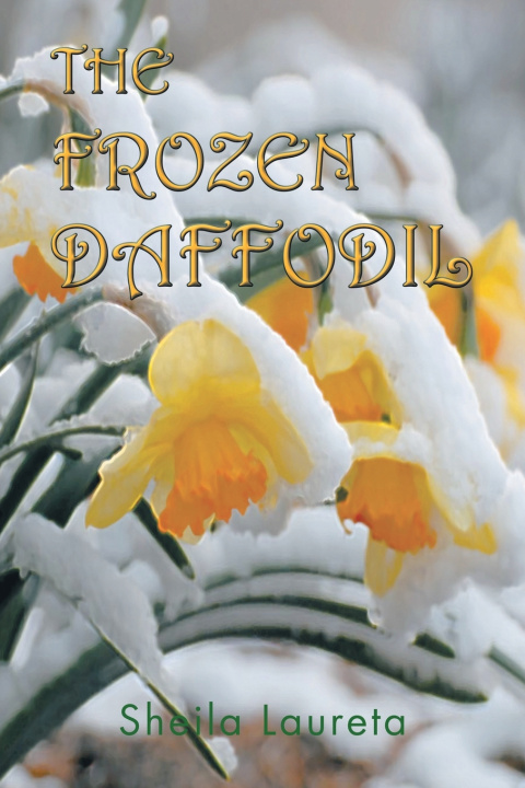 Knjiga THE FROZEN DAFFODIL Sheila Laureta