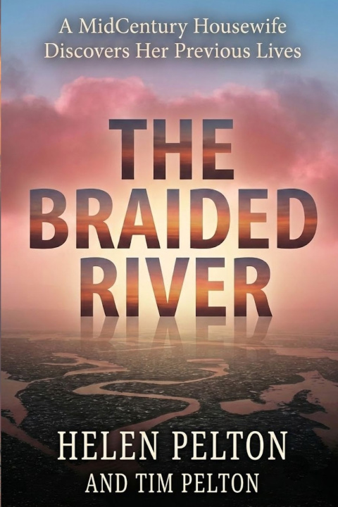 Libro The Braided River Tim Pelton