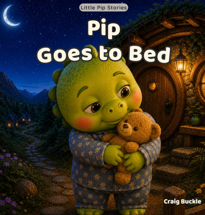 Knjiga Pip Goes to Bed Craig Buckle