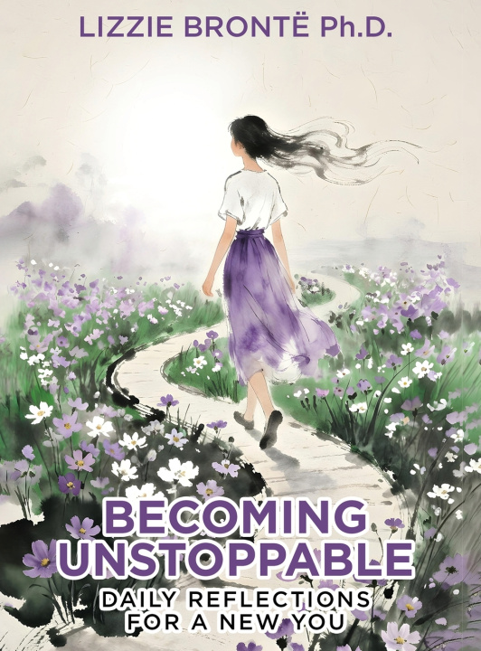 Βιβλίο Becoming Unstoppable Lizzie Bronte Ph.D