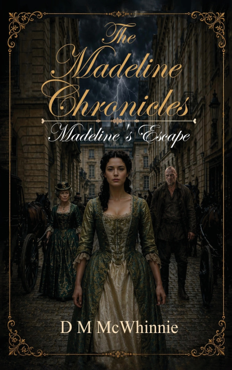 Libro The Madeline Chronicles D M Mc Whinnie