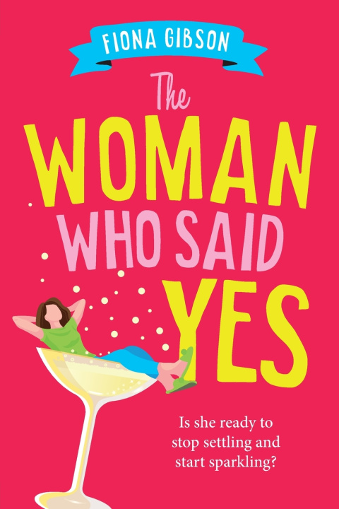 Książka The Woman Who Said Yes Fiona Gibson