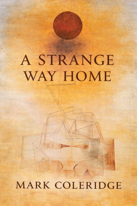Libro A Strange Way Home Mark Coleridge