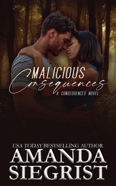 Kniha Malicious Consequences Amanda Siegrist