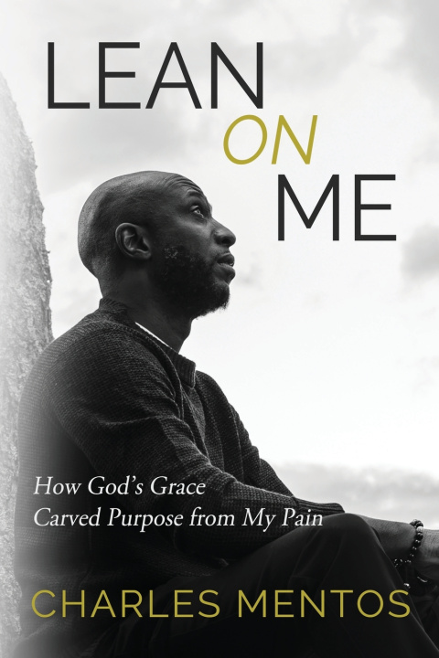 Knjiga Lean on Me Charles Mentos
