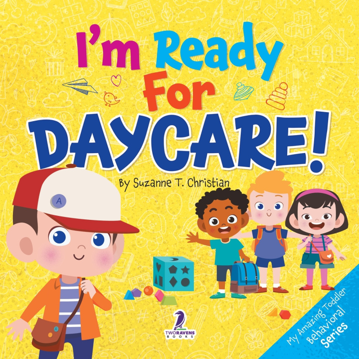 Könyv I'm Ready for Daycare! Suzanne T. Christian