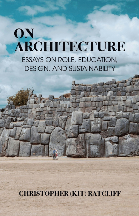 Knjiga On Architecture Christopher P Ratcliff