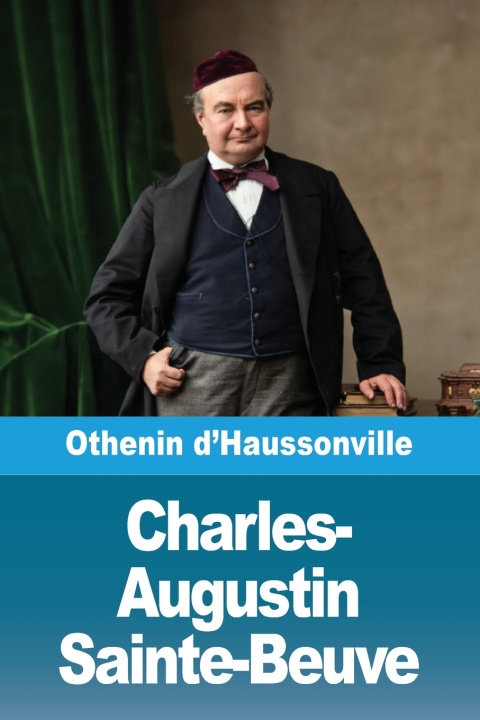 Könyv Charles-Augustin Sainte-Beuve Othenin d'Haussonville