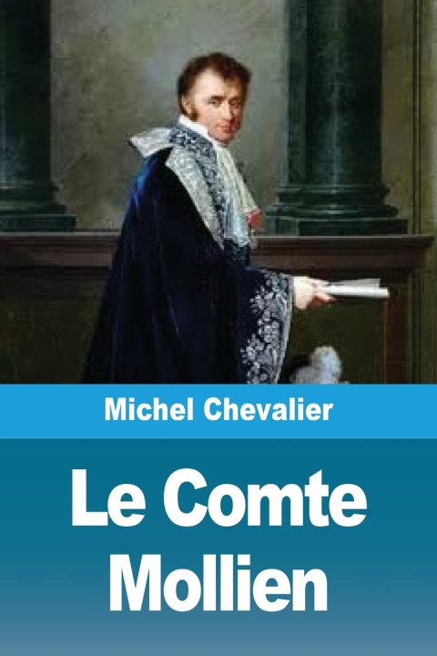 Knjiga Le Comte Mollien Michel Chevalier