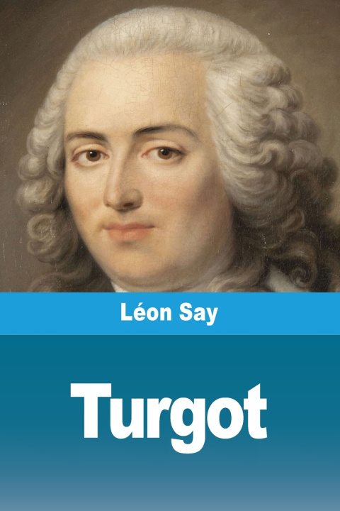 Carte Turgot Léon Say