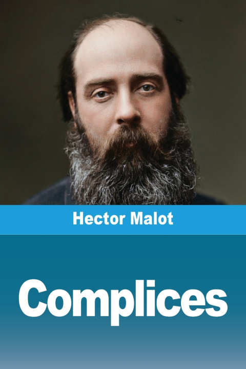 Kniha Complices Hector Malot