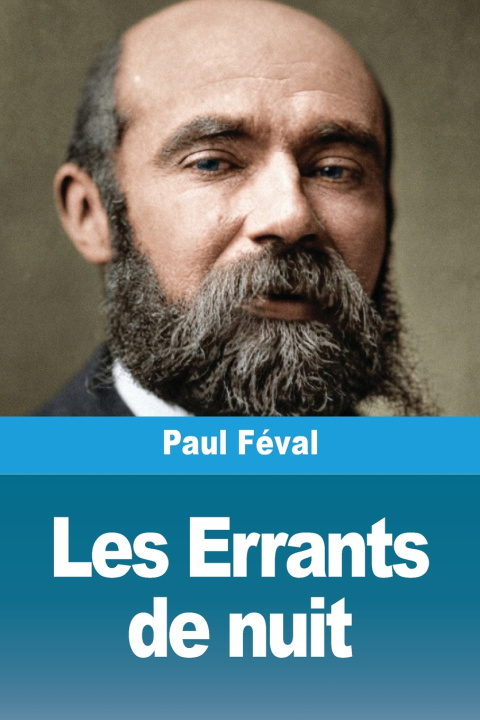 Kniha Les Errants de nuit Paul Féval