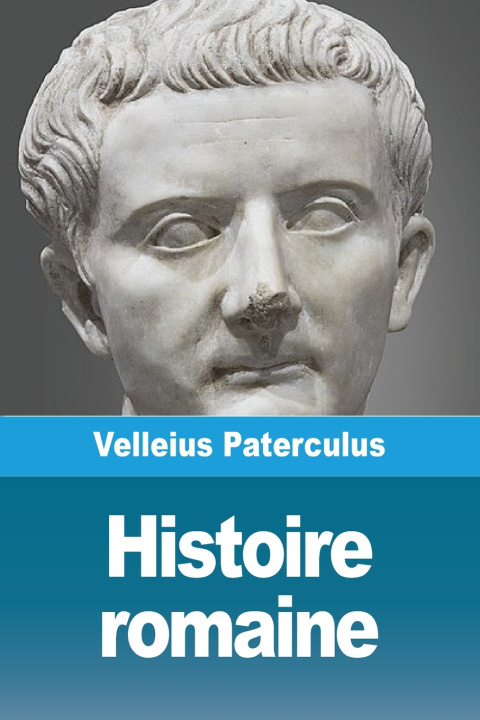 Libro Histoire Romaine Velleius Paterculus