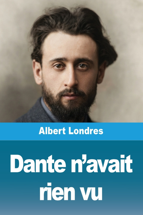 Libro Dante n'avait rien vu Albert Londres