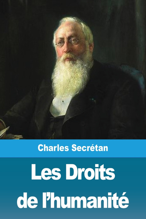 Kniha Les Droits de l'humanité Charles Secrétan