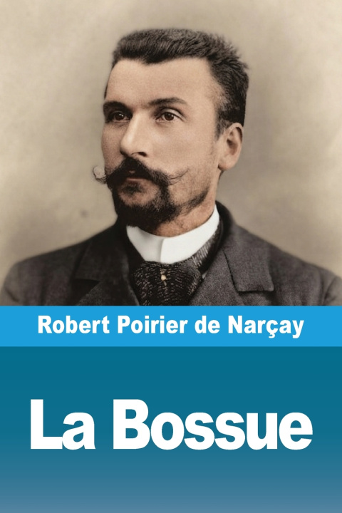 Kniha La Bossue Robert Poirier de Narçay