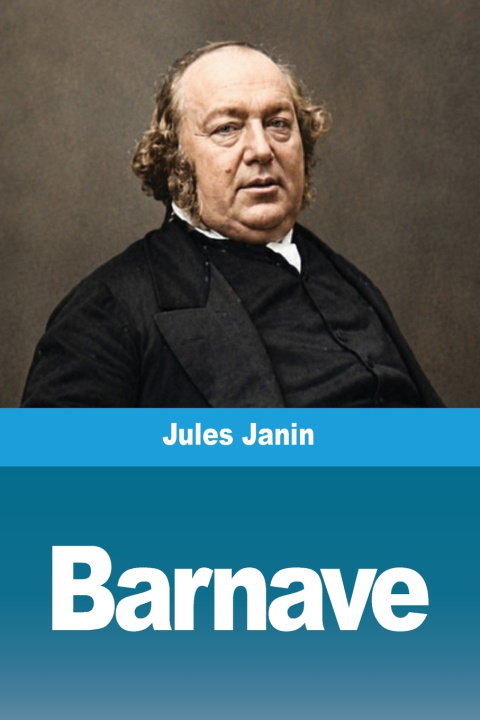 Könyv Barnave Jules Janin