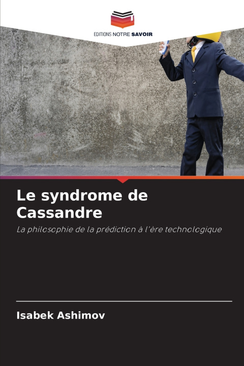 Knjiga Le syndrome de Cassandre Isabek Ashimov