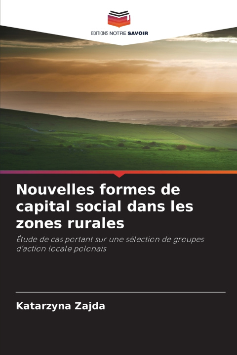 Kniha Nouvelles formes de capital social dans les zones rurales Katarzyna Zajda