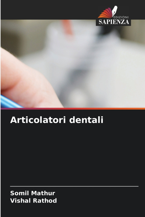 Könyv Articolatori dentali Somil Mathur
