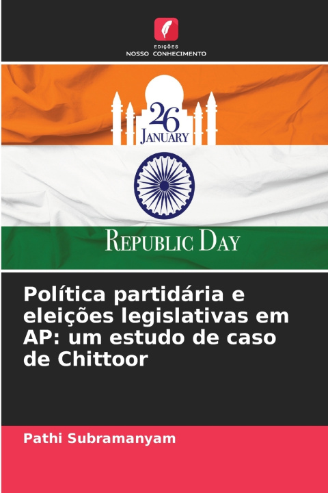 Книга Política partidária e eleições legislativas em AP Pathi Subramanyam