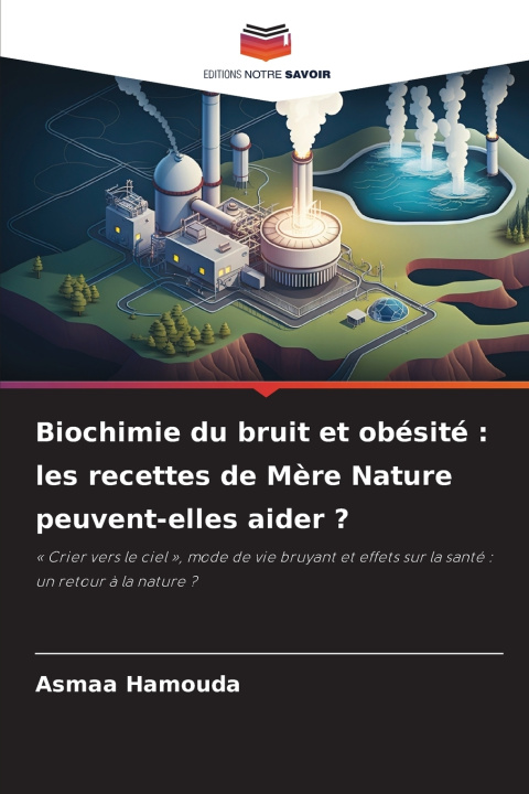 Libro Biochimie du bruit et obésité Asmaa Hamouda