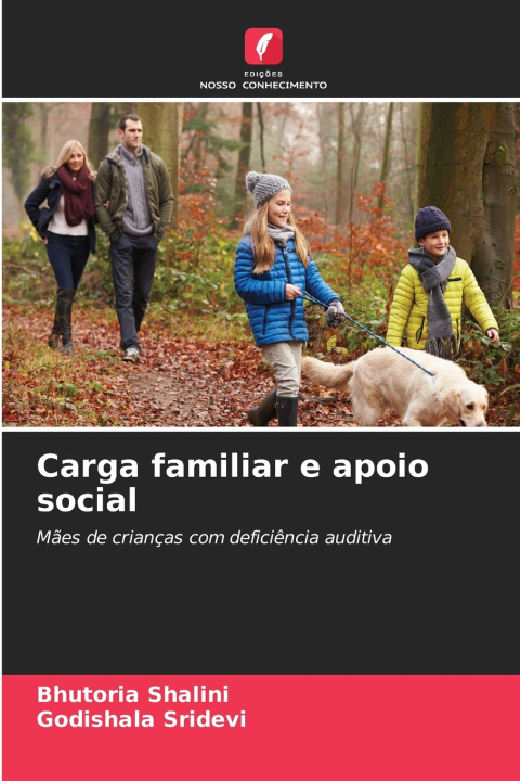 Könyv Carga familiar e apoio social Bhutoria Shalini