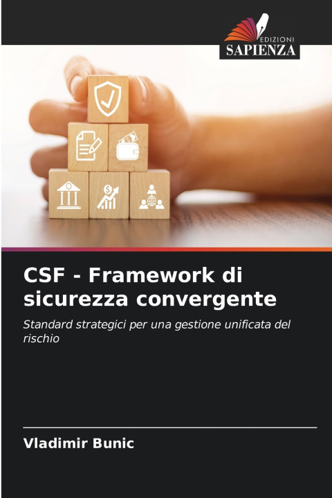 Kniha CSF - Framework di sicurezza convergente Vladimir Bunic