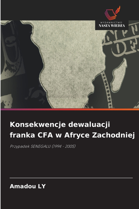 Buch Konsekwencje dewaluacji franka CFA w Afryce Zachodniej Amadou Ly