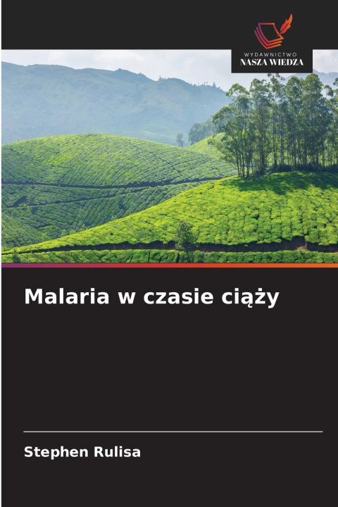 Βιβλίο Malaria w czasie ciąży Stephen Rulisa
