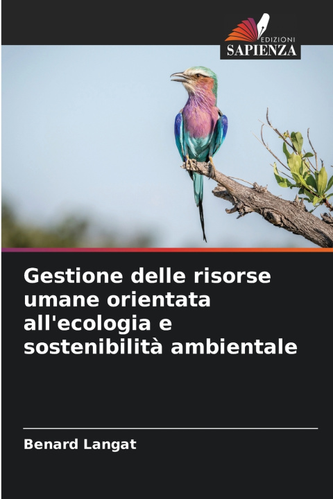 Kniha Gestione delle risorse umane orientata all'ecologia e sostenibilità ambientale Benard Langat