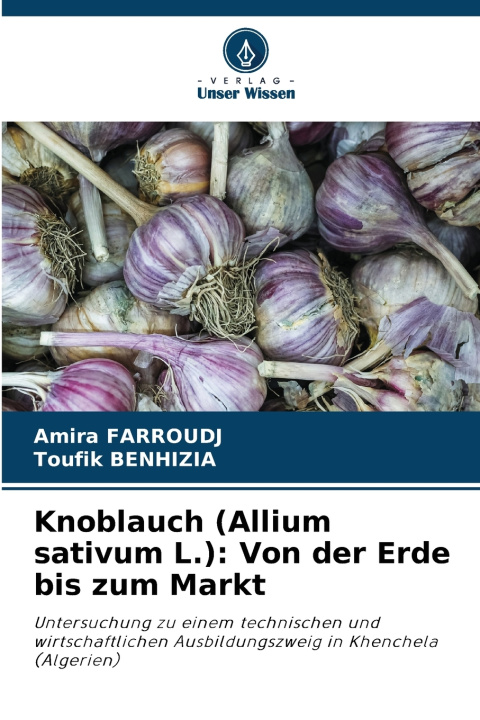 Libro Knoblauch (Allium sativum L.) Amira FARROUDJ