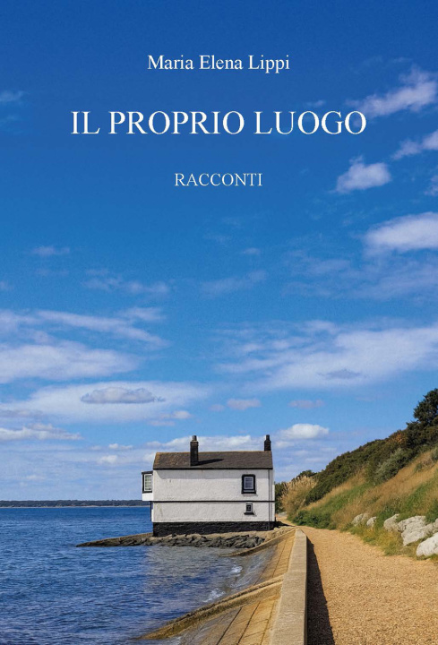 Libro proprio luogo Maria Elena Lippi