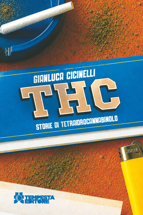 Knjiga THC. Storie di tetraidrocannabinolo Gianluca Cicinelli