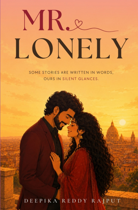 Knjiga Mr. Lonely Deepika Reddy Rajput