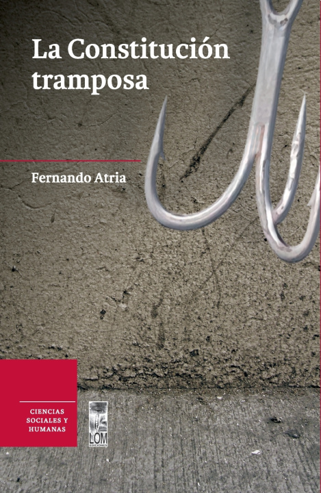 Book La constitución tramposa Fernando Atria