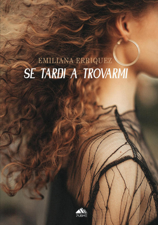 Boek Se tardi a trovarmi Emiliana Erriquez